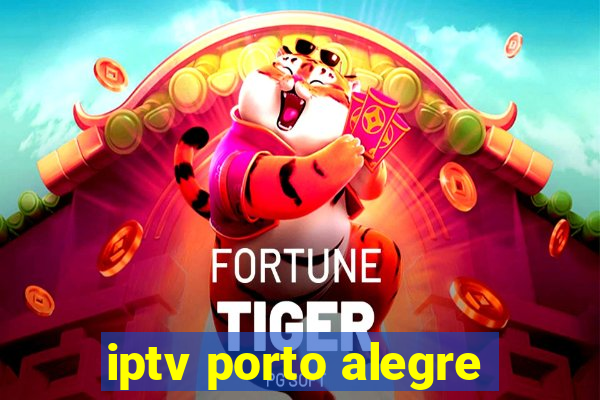 iptv porto alegre